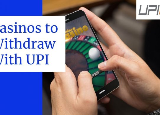 casinos to withdraw with UPI India