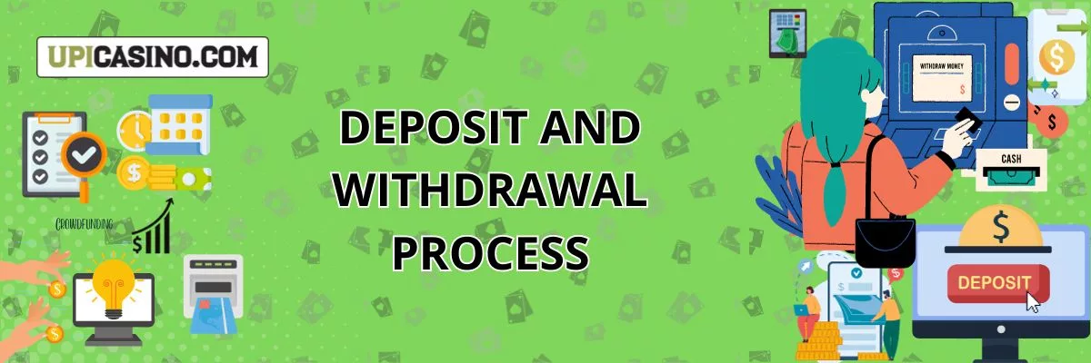Deposit and withdrawal process of online casino