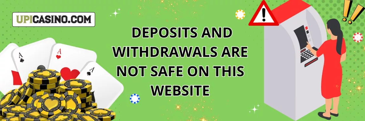 Deposits and Withdrawals are not safe on this website
