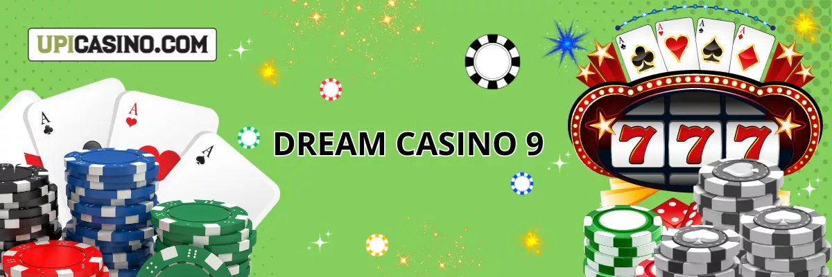 Dream Casino 9 Introduction
