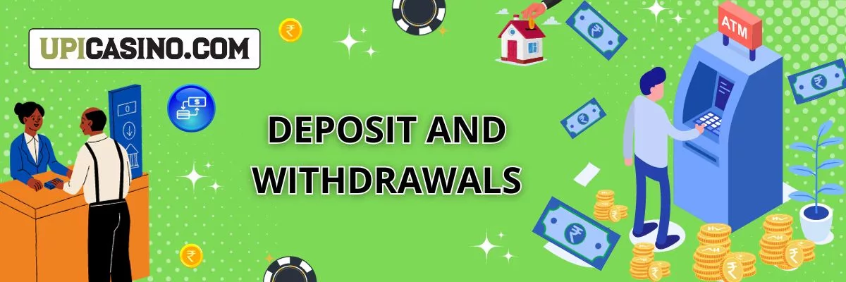 Deposit and Withdrawals